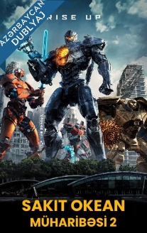 Sakit Okean Səddi: Qiyam / Pacific Rim: Uprising Azərbayacanca izlə