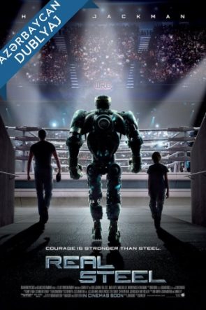 Dəmir Yumruqlar / Real Steel Azərbaycanca Dublaj izlə