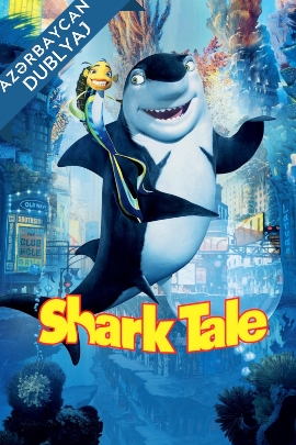 Sualtı Qədeşlər - Shark Tale (2004) Azərbaycanca Dublyaj HDRip