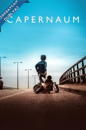 Kapernaum (2018) Azerbaycanca Dublaj izle