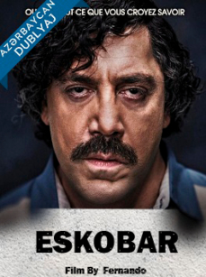 Eskobar – Loving Pablo Azerbaycanca Dublaj izle