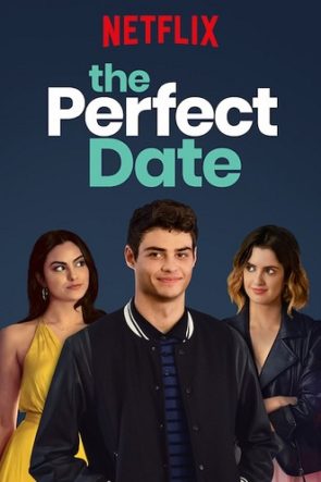 The Perfect Date / Mükemmel Buluşma (2019) HD izle
