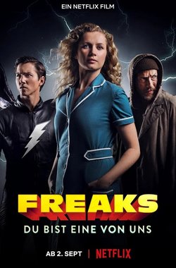 Freaks: You’re One of Us – Anormal Kahramanlar (2020) HD izle