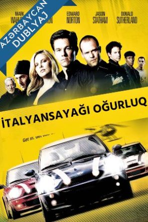 İtalyansayağı Oğurluq / The Italian Job Azerbaycanca Dublaj izle