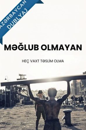 Məğlub Olmayan – Unbroken Azerbaycanca Dublaj izle