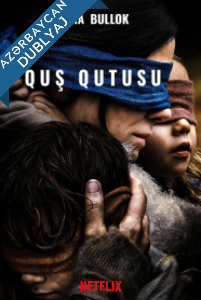Quş Qutusu / Bird Box Filmi Azərbaycanca Dublaj izle