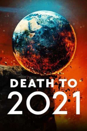 2021 Bit Artık / Death to 2021 (2021) HD izle