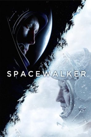 The Spacewalker / Uzay Yürüyüşü (2017) HD izle