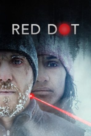Red Dot / Tehlikeli Nokta (2021) HD izle