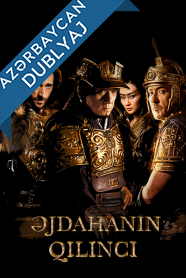 Əjdahanın Qılıncı / Dragon Blade Azerbaycanca Dublaj izle