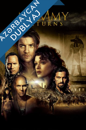 Mumiyanın Qayıdışı / The Mummy Returns (2001) Azerbaycanca Dublaj izle