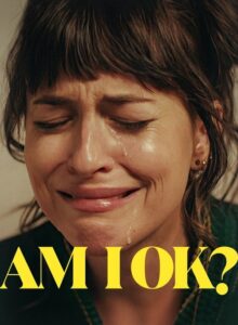 Am I OK? (2024) HD izle izle