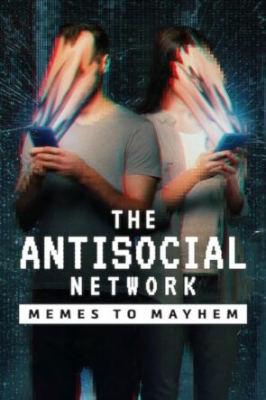 Asosyal Ağ: İnternet Esprileri ve Komplo Teorileri (The Antisocial Network: Memes to Mayhem) 2024 HD izle