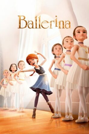 Balerin ve Afacan Mucit (Ballerina) 2016 HD izle