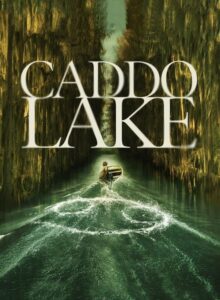 Caddo Lake (2024) Filmi HD izle izle