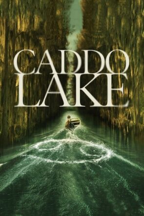 Caddo Lake (2024) Filmi HD izle