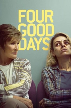 Dört İyi Gün / Four Good Days (2021) HD izle