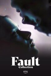 Fault [Culpables – Colección] Serisi izle