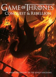 Game of Thrones – Conquest & Rebellion: An Animated History of the Seven Kingdoms (2017) HD izle izle