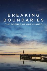 Gezegenimizin Kritik Eşikleri / Breaking Boundaries: The Science of Our Planet 2021 izle