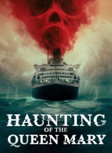Haunting of the Queen Mary (2023) HD izle izle
