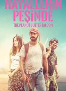 Hayallerin Peşinde (The Peanut Butter Falcon) 2019 HD izle izle