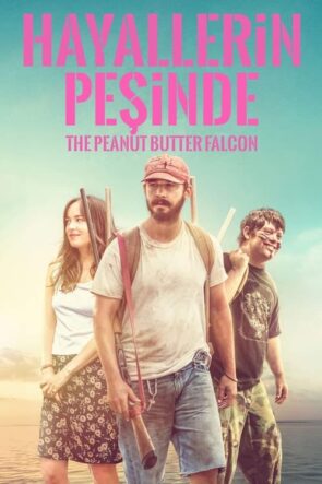 Hayallerin Peşinde (The Peanut Butter Falcon) 2019 HD izle