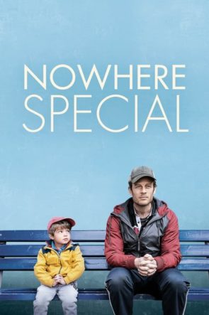Hiçbir Yerde Özel / Nowhere Special (2020) HD izle