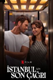İstanbul İçin Son Çağrı (2023) HD izle