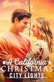 Kaliforniya’da Noel: Şehir Işıkları / A California Christmas: City Lights (2021) HD izle