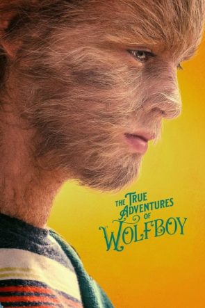 Kurt Çocuğun Gerçek Hikayesi / The True Adventures of Wolfboy (2019) HD izle