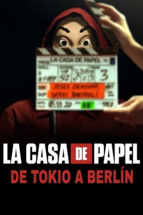 La Casa de Papel de Tokio a Berlín