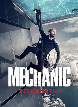 Mechanic: Resurrection (2016) izle