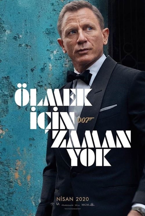 Ölmek İçin Zaman Yok / No Time to Die (2021) HD izle izle