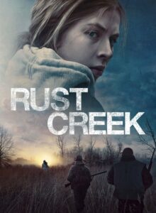 Paslı Dere (Rust Creek) 2019 HD izle izle