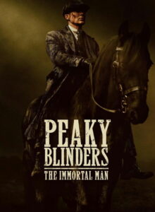 Peaky Blinders: Ölümsüz Adam (Peaky Blinders: The Immortal Man) 2026 HD izle izle