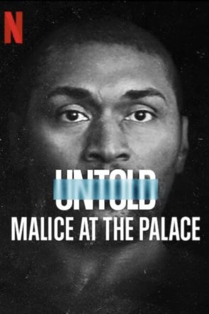 Perde Arkası: NBA Tarihinin En Büyük Kavgası / Untold: Malice at the Palace (2021) HD izle