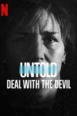 Perde Arkası: Şeytanla Son Maç / Untold: Deal with the Devil (2021) HD izle