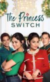 Prenses Değişimi / The Princess Switch izle