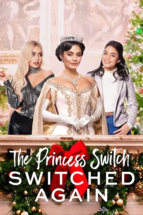 Prenses Değişimi: Tekrar Değiştirildi / The Princess Switch: Switched Again (2020) HD izle