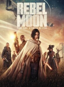 Rebel Moon – Part One: A Child of Fire (2023) Filmi HD izle izle