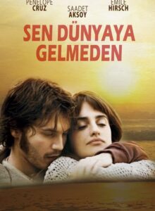 Sen Dünyaya Gelmeden (Venuto al Mondo) 2012 HD izle izle