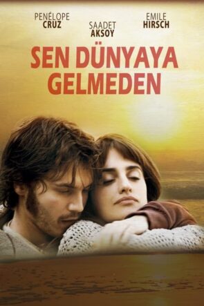 Sen Dünyaya Gelmeden (Venuto al Mondo) 2012 HD izle