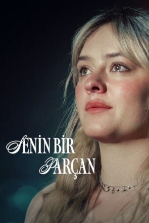 Senin Bir Parçan (A Part of You) 2024 HD izle