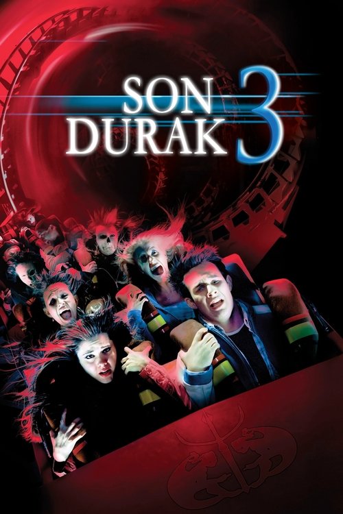 Son Durak 3 (Final Destination 3) 2006 HD izle izle
