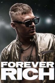 Sonsuza Kadar Zengin / Forever Rich (2021) HD izle