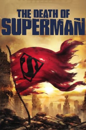 Superman’in Ölümü / The Death of Superman (2018) HD izle