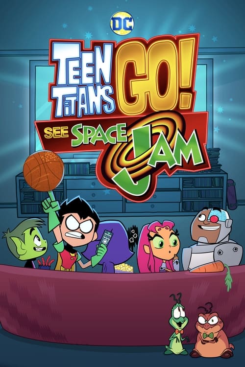 Teen Titans Go!: Space Jam’i Tanıyın / Teen Titans Go! See Space Jam (2021) HD izle izle