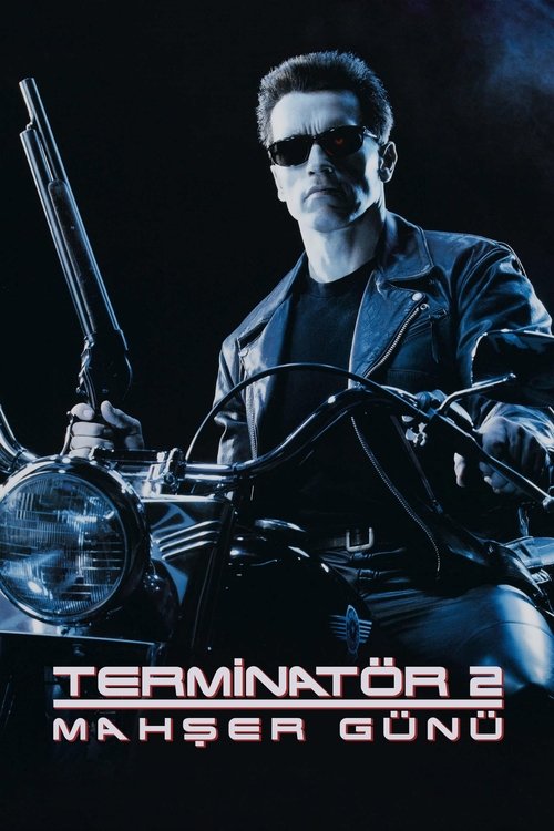 Terminatör 2: Mahşer Günü (Terminator 2: Judgment Day) 1991 HD izle izle