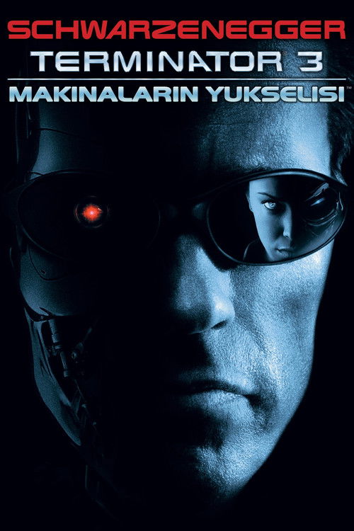 Terminatör 3: Makinelerin Yükselişi (Terminator 3: Rise of the Machines) 2003 HD izle izle